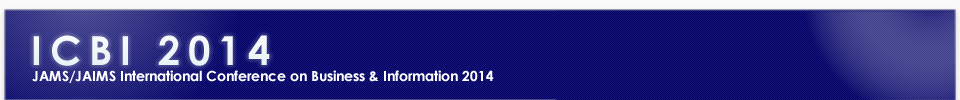 JAMS/JAIMS International Conference on Business & Information 2014 (ICBI2014)